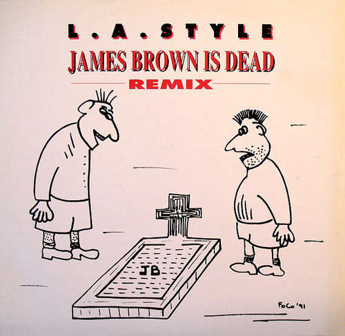 Cover L.A. Style - James Brown Is Dead (Remix) (12) Schallplatten Ankauf