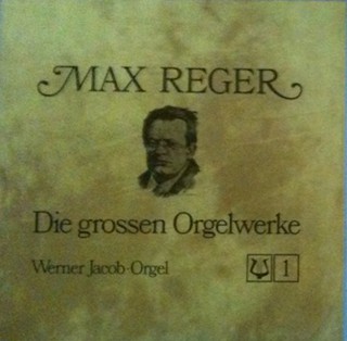 Cover Werner Jacob, Max Reger - Die Grossen Orgelwerke, 1 (4xLP, Album + Box, Album) Schallplatten Ankauf