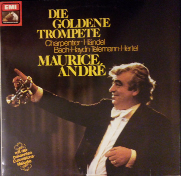 Cover Maurice André - Charpentier*, Händel*, Bach*, Haydn*, Telemann*, Hertel* - Die Goldene Trompete (LP, Comp, Quad) Schallplatten Ankauf