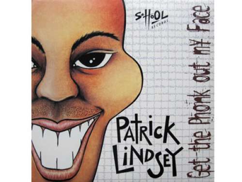 Cover Patrick Lindsey - Get The Phonk Out Of My Face (2x12, Album) Schallplatten Ankauf