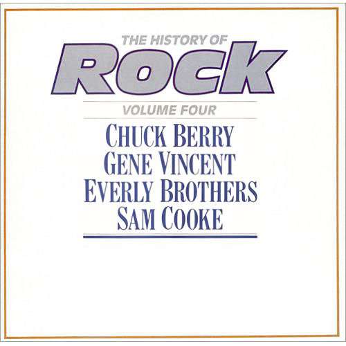 Cover Chuck Berry / Gene Vincent / Everly Brothers / Sam Cooke - The History Of Rock (Volume Four) (2xLP, Comp, Mono, RE) Schallplatten Ankauf