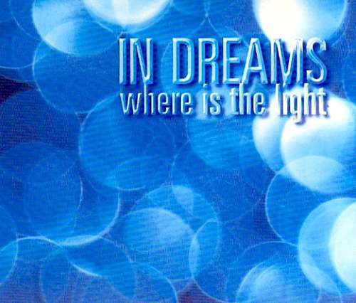 Cover In Dreams (2) - Where Is The Light (CD, Maxi) Schallplatten Ankauf