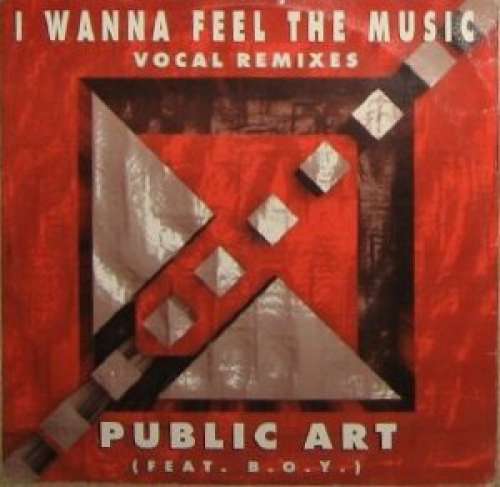 Cover Public Art Feat. B.O.Y. - I Wanna Feel The Music (Vocal Remixes) (12) Schallplatten Ankauf