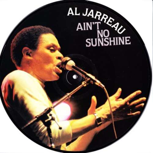 Cover Al Jarreau - Ain't No Sunshine (LP, Album, Pic) Schallplatten Ankauf