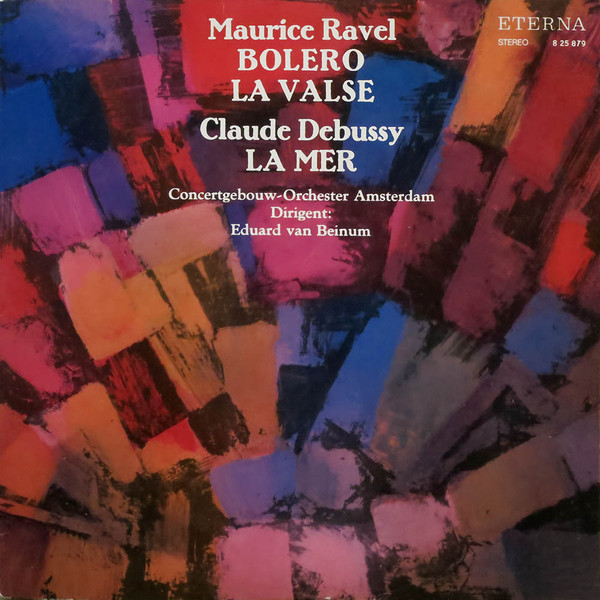 Cover Maurice Ravel / Claude Debussy, Concertgebouw-Orchester Amsterdam*, Eduard van Beinum - Bolero, La Valse / La Mer (LP, Bla) Schallplatten Ankauf