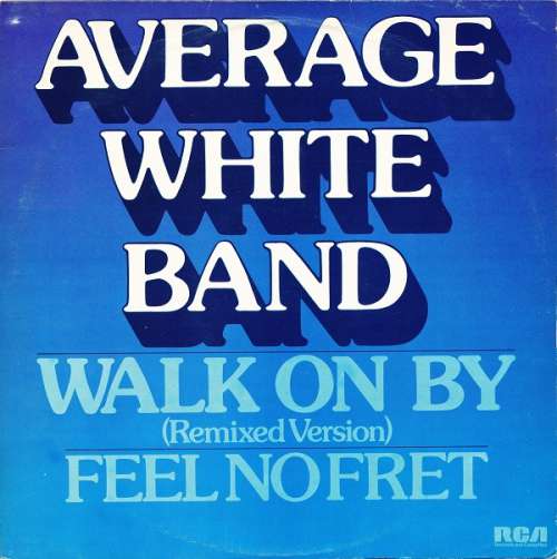 Cover Average White Band - Walk On By / Feel No Fret (12, Single) Schallplatten Ankauf