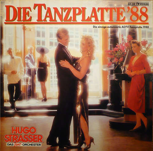 Cover Hugo Strasser Das Tanz-Orchester* - Die Tanzplatte '88 (LP, Album, Club) Schallplatten Ankauf