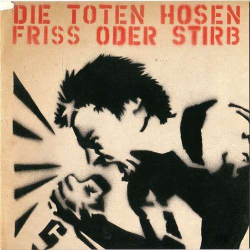 Cover Die Toten Hosen - Friss Oder Stirb (7, Maxi, Ltd) Schallplatten Ankauf