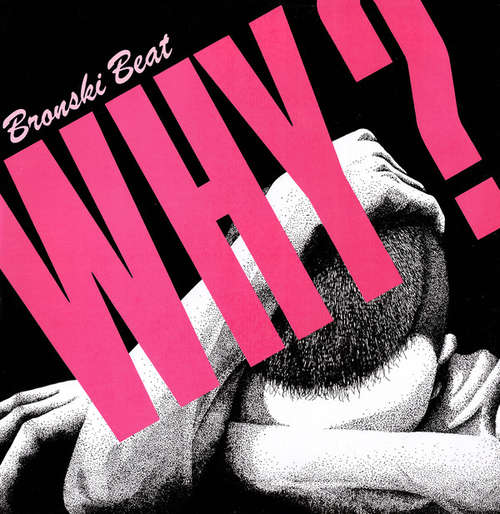 Cover Bronski Beat - Why? (12, Single) Schallplatten Ankauf