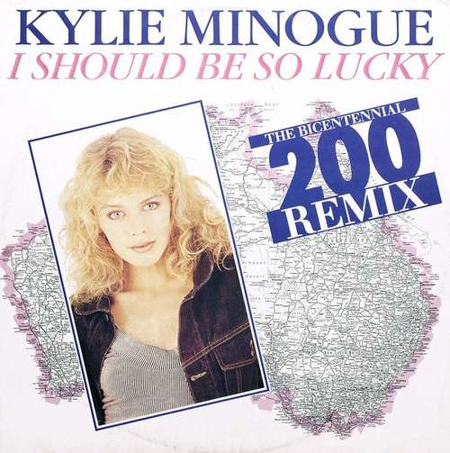 Cover Kylie Minogue - I Should Be So Lucky (The Bicentennial 200 Remix) (12, Maxi) Schallplatten Ankauf