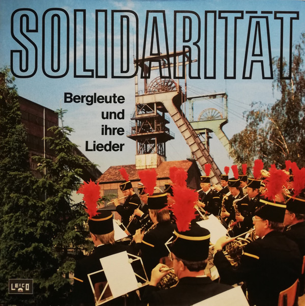 Cover Bergkapelle Der Saarbergwerke AG, Saarknappenchor* - Solidarität (Bergleute Und Ihre Lieder) (LP, Album) Schallplatten Ankauf