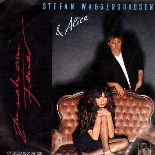 Cover Stefan Waggershausen & Alice (4) - Zu Nah Am Feuer (7, Single) Schallplatten Ankauf