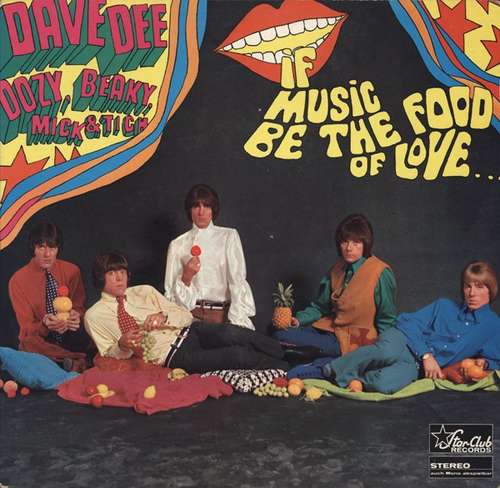 Cover Dave Dee, Dozy, Beaky, Mick & Tich - If Music Be The Food Of Love... Then Prepare For Indigestion (LP) Schallplatten Ankauf