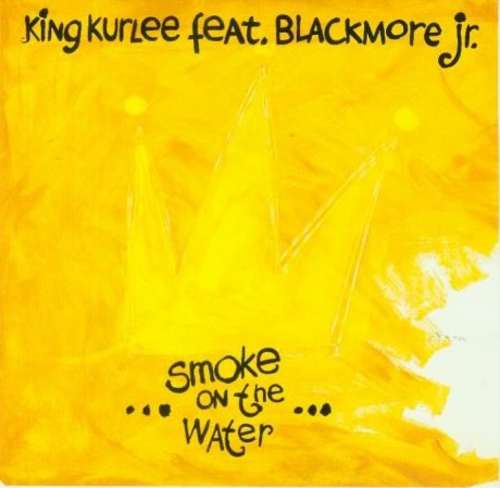 Cover King Kurlee Feat. Blackmore Jr.* - Smoke On The Water (12) Schallplatten Ankauf