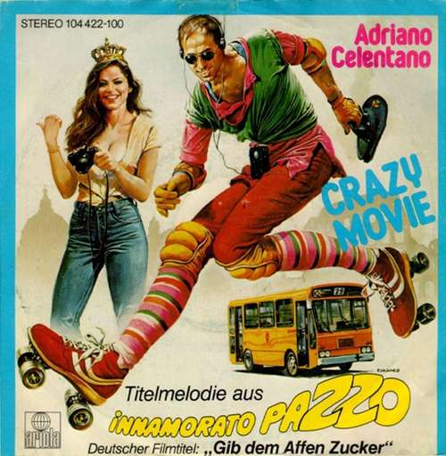 Cover Adriano Celentano / Bruno Zambrini - Crazy Movie / Roma Che Fa… Te Innamora (7, Single) Schallplatten Ankauf