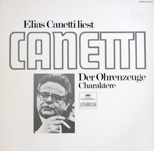 Cover Elias Canetti - Elias Canetti Liest Canetti (Der Ohrenzeuge) (LP) Schallplatten Ankauf