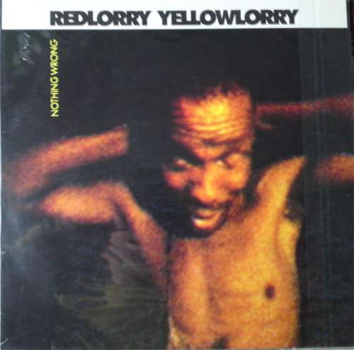 Cover Redlorry Yellowlorry* - Nothing Wrong (LP, Album) Schallplatten Ankauf