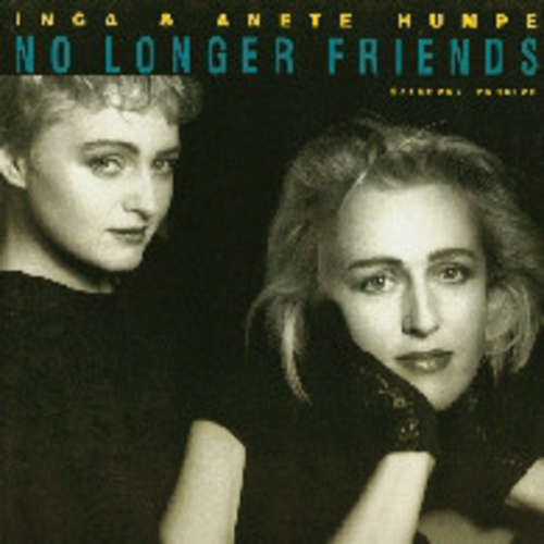 Cover Inga & Anete Humpe* - No Longer Friends (Extended Version) (12) Schallplatten Ankauf