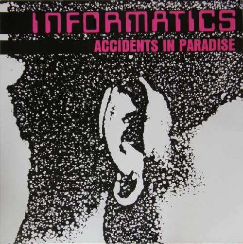 Cover Informatics - Accidents In Paradise (12) Schallplatten Ankauf