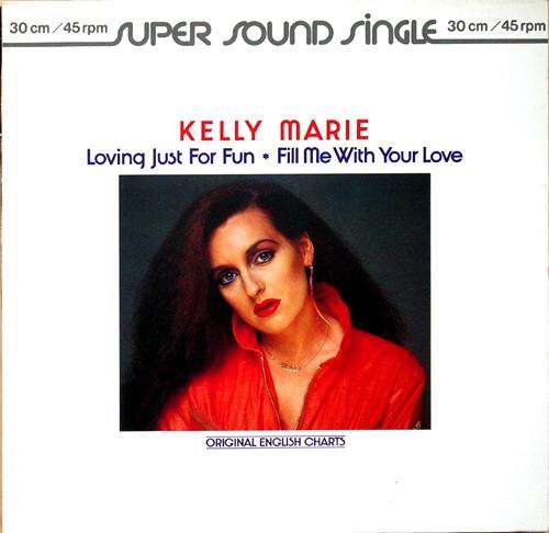 Cover Kelly Marie - Loving Just For Fun / Fill Me With Your Love (12) Schallplatten Ankauf