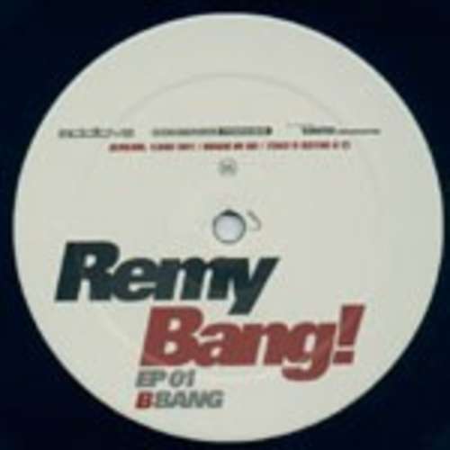 Cover Remy* - Bang! EP 01 (12) Schallplatten Ankauf
