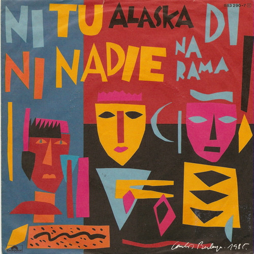 Cover Alaska Y Dinarama - Ni Tu Ni Nadie (7, Single) Schallplatten Ankauf