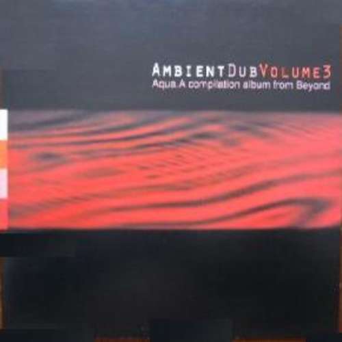Cover Various - Ambient Dub Volume 3 (Aqua) (LP, Comp) Schallplatten Ankauf