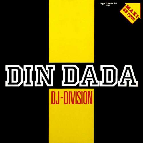 Cover DJ-Division* - Din Dada (12, Maxi) Schallplatten Ankauf