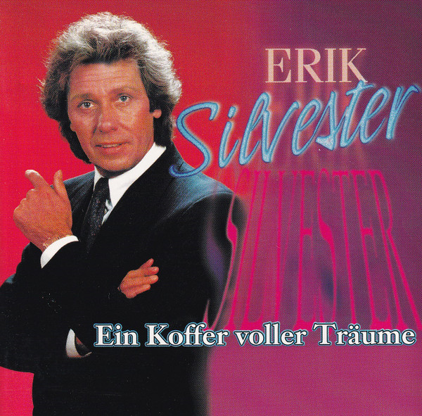 Cover Erik Silvester - Ein Koffer Voller Träume (CD) Schallplatten Ankauf