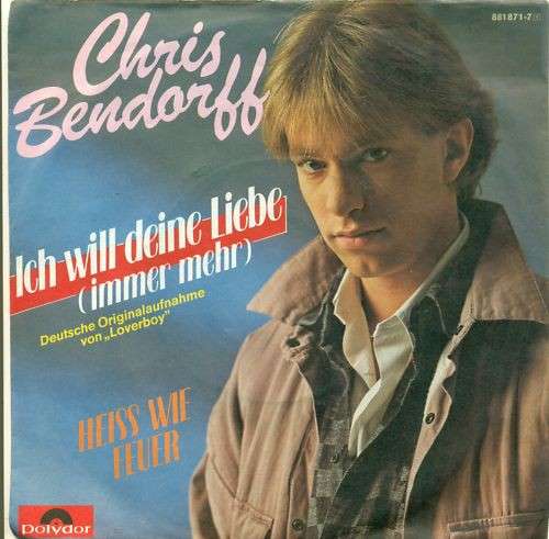 Cover Chris Bendorff* - Ich Will Deine Liebe (Immer Mehr) (7, Single) Schallplatten Ankauf