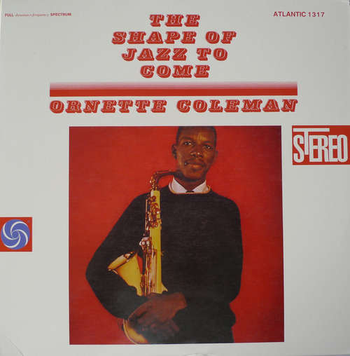 Cover Ornette Coleman - The Shape Of Jazz To Come (LP, Album, Ltd, RE) Schallplatten Ankauf