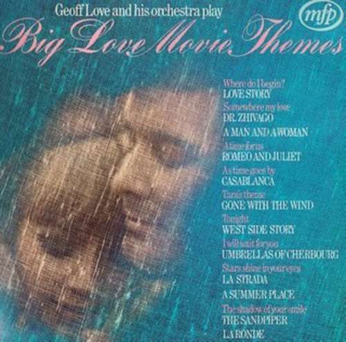 Cover Geoff Love And His Orchestra* - Big Love Movie Themes (LP) Schallplatten Ankauf
