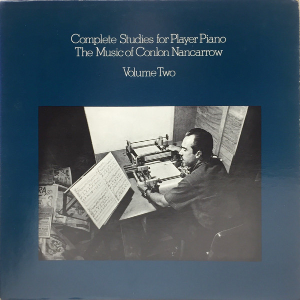 Cover Conlon Nancarrow - Complete Studies For Player Piano Volume Two (LP) Schallplatten Ankauf