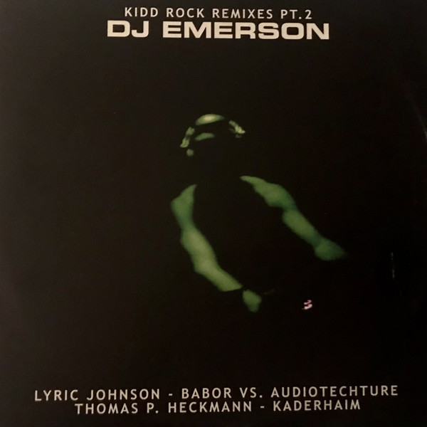 Cover DJ Emerson - Kidd Rock Remixes Pt. 2 (12) Schallplatten Ankauf