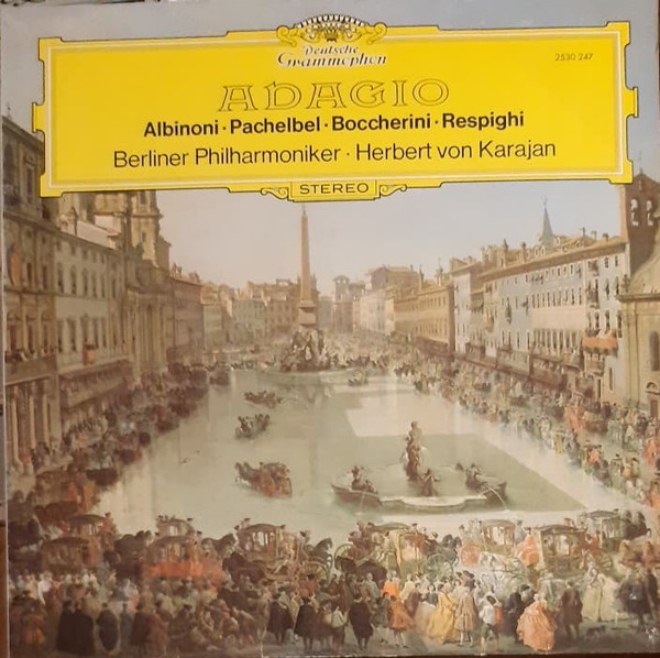 Cover Albinoni* · Pachelbel* · Boccherini* · Respighi* - Berliner Philharmoniker · Herbert von Karajan - Adagio (LP, ✱) Schallplatten Ankauf