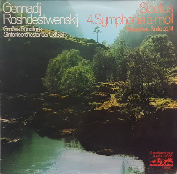 Cover Sibelius* – Roshdestwenskij*, Grosses Rundfunk-Sinfonieorchester Der UDSSR* - 4.Symphonie A-Moll, Rakastava-Suite Op. 14 (LP) Schallplatten Ankauf