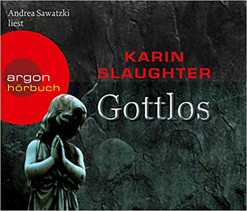 Cover Andrea Sawatzki Liest Karin Slaughter - Gottlos (5xCD) Schallplatten Ankauf