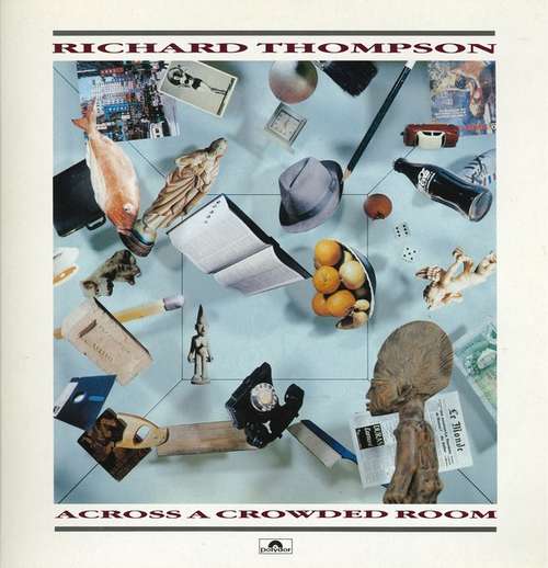 Cover Richard Thompson - Across A Crowded Room (LP, Album) Schallplatten Ankauf