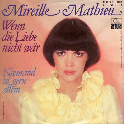 Cover Mireille Mathieu - Wenn Die Liebe Nicht Wär (7, Single) Schallplatten Ankauf