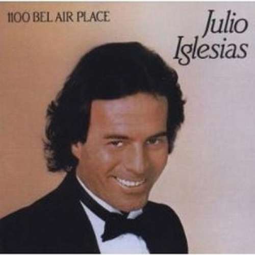 Cover Julio Iglesias - 1100 Bel Air Place (LP, Album) Schallplatten Ankauf