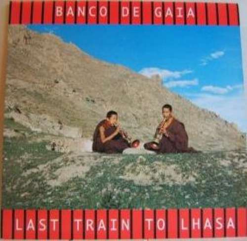 Cover Banco De Gaia - Last Train To Lhasa (12) Schallplatten Ankauf