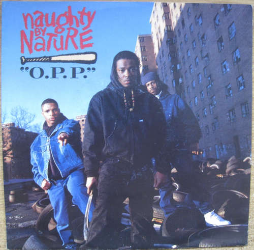 Cover Naughty By Nature - O.P.P. / Wickedest Man Alive (7, Single) Schallplatten Ankauf