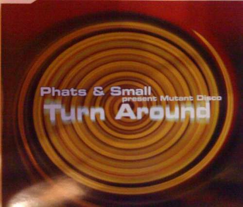 Cover Phats & Small - Turn Around (CD, Maxi) Schallplatten Ankauf