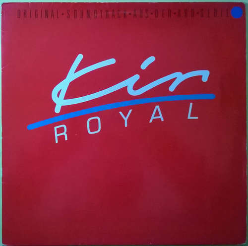 Cover Konstantin Wecker - Kir Royal (Original Soundtrack Aus Der ARD Serie) (LP, Album) Schallplatten Ankauf