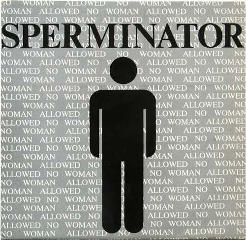 Cover Sperminator - No Woman Allowed (12) Schallplatten Ankauf