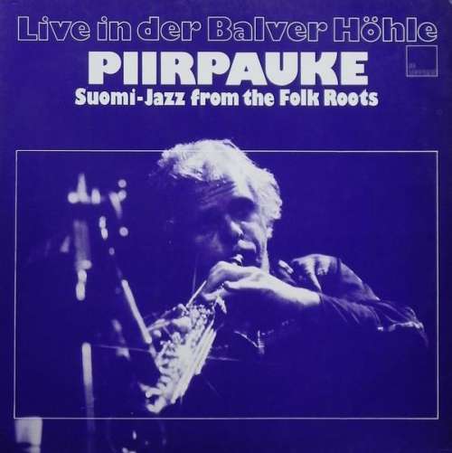 Cover Piirpauke - Live In Der Balver Höhle (Suomi-Jazz From The Folk Roots) (LP, Album) Schallplatten Ankauf