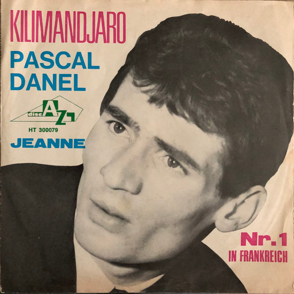 Bild Pascal Danel - Kilimandjaro (7, Single) Schallplatten Ankauf