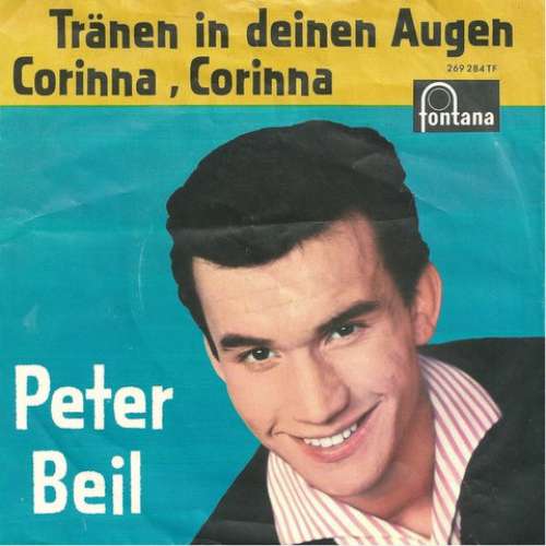 Cover Peter Beil - Tränen In Deinen Augen / Corinna, Corinna (7, Single, Mono) Schallplatten Ankauf