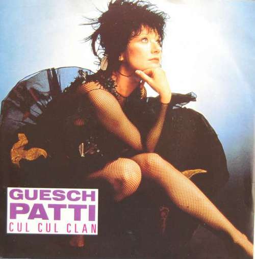 Bild Guesch Patti - Cul Cul Clan (7, Single) Schallplatten Ankauf