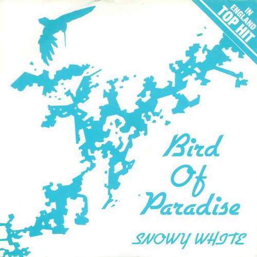 Cover Snowy White - Bird Of Paradise (7, Single) Schallplatten Ankauf